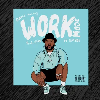 Work Mode by Dante Thatguy