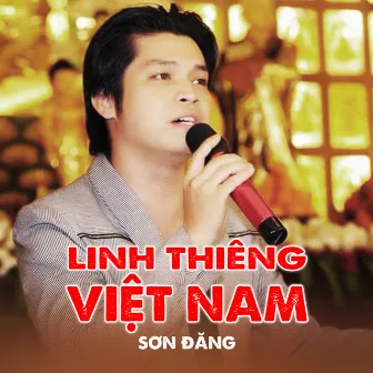 Linh Thiêng Việt Nam by Sơn Đăng