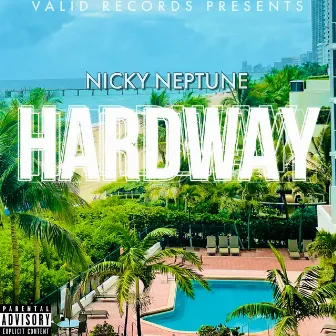 Hardway by Nicky Neptune