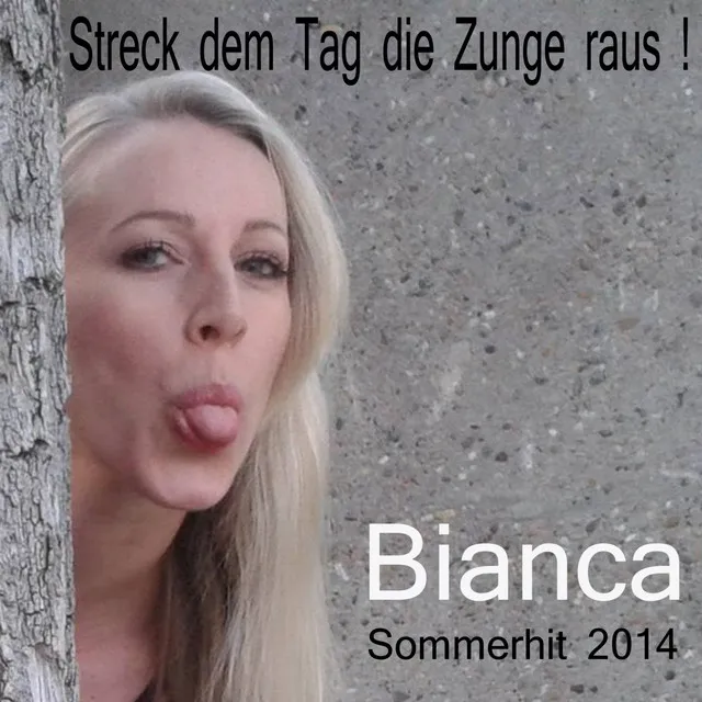 Streck dem Tag die Zunge raus - Sommerhit 2014