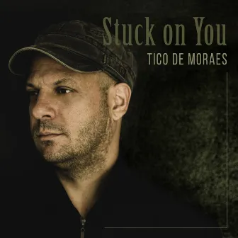 Stuck on You by TICO DE MORAES