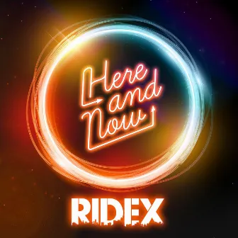 Here And Now by Ridex