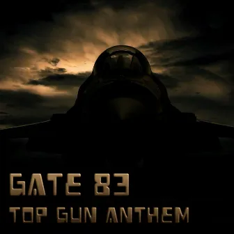 Top Gun Anthem by Gate 83