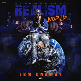 Realism World by LBM Oneway