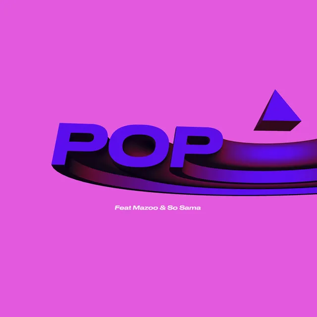 POP (feat. Mazoo & So Sama)