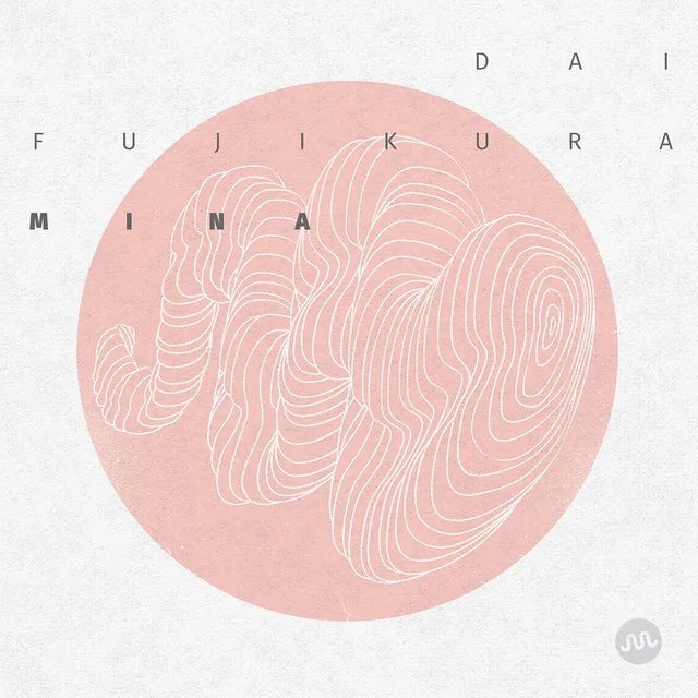 Dai Fujikura: Mina