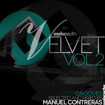 Velvet, Vol. 2 (Deep Grooves Selected & Mixed By Manuel Contreras) by Manuel Contreras