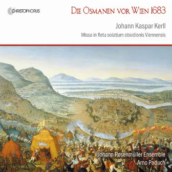 Die Osmanen Vor Wien (1683) by Johann Caspar Kerll