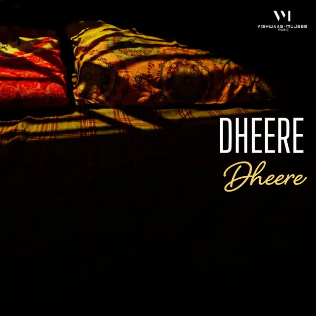 Dheere Dheere