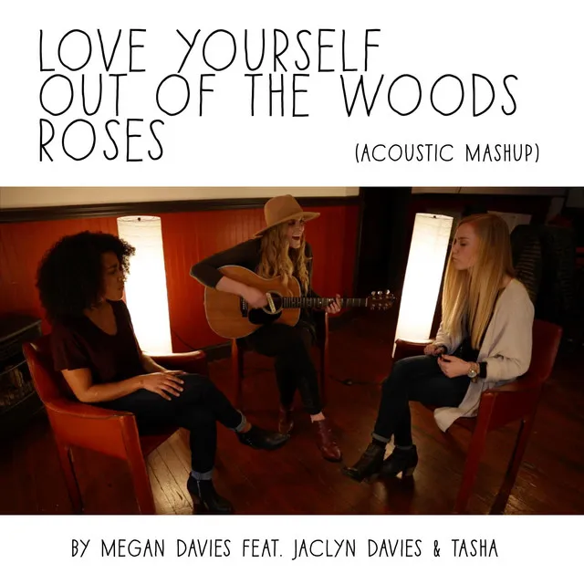 Love Yourself, Out of the Woods, Roses - Acoustic Mashup