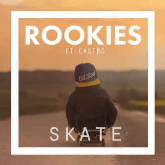 Skate (feat. Castro) by ROOKIES