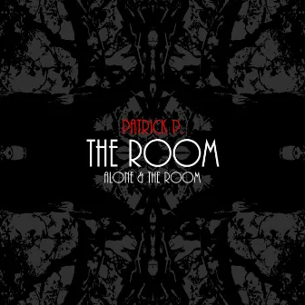 The Room by Patrick P.