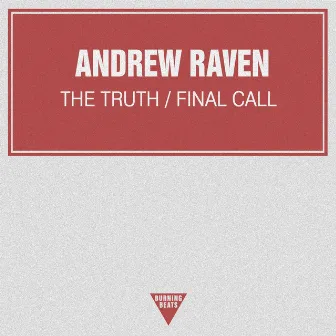 The Truth / Final Call by Andrew Raven