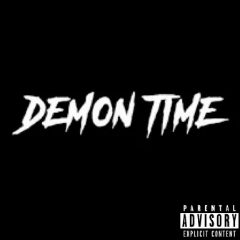 Demon Time by Twin NorthK