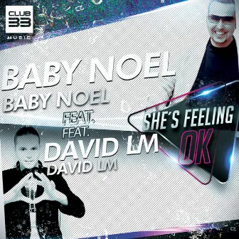 She's Feeling Ok by Baby Noel