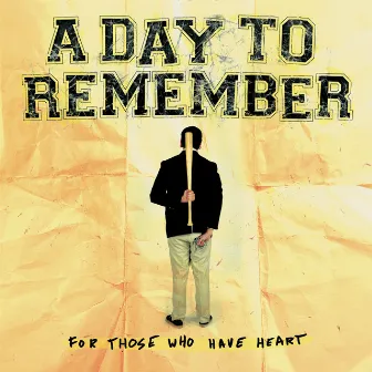 For Those Who Have Heart by A Day To Remember