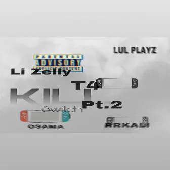 Killswitch 2 by L.i Zelly