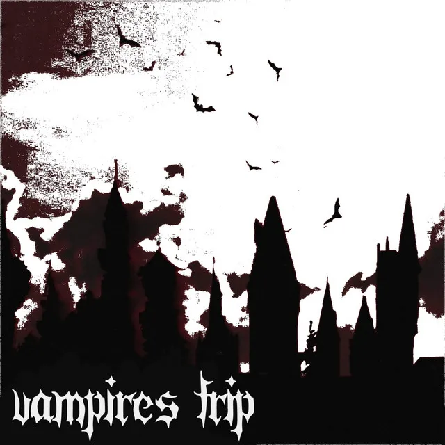 Vampires Trip