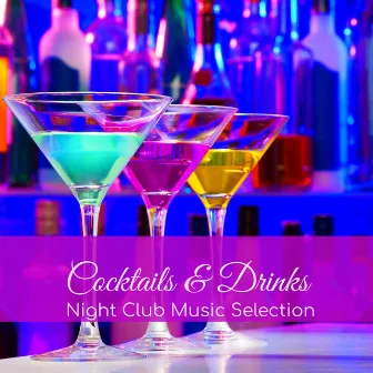 Cocktails & Drinks Night Club Music Selection - Electronic Background Music by My Playlist