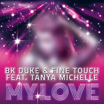 My Love (feat. Tanya Michelle) by Fine Touch