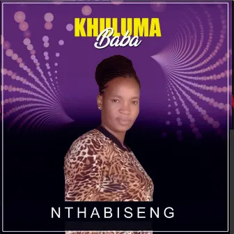 Khuluma Baba by Nthabiseng