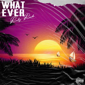 Whatever by Ruby Rich