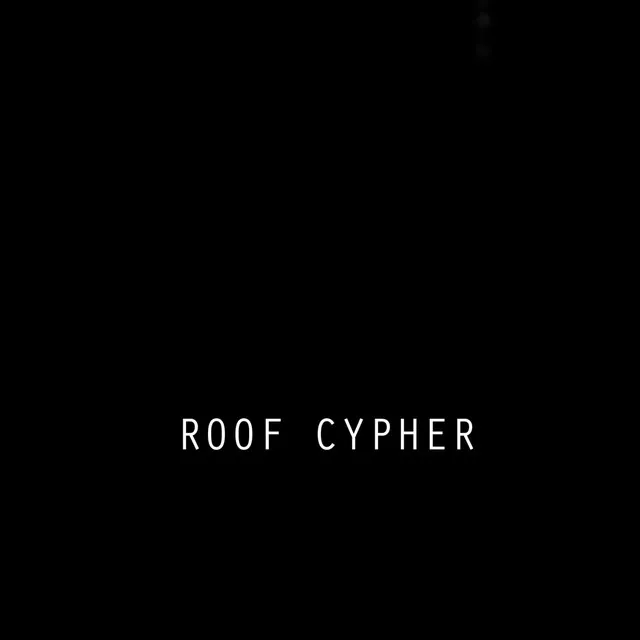 Roof Cypher