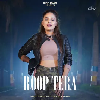 Roop Tera by Mintu Bhardwaj