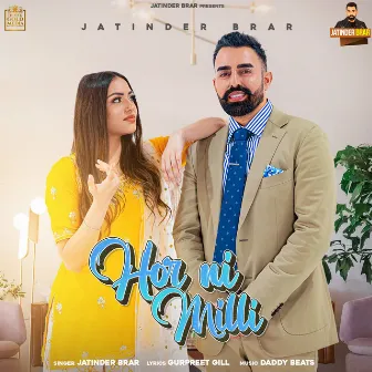 Hor Ni Milli by Jatinder Brar