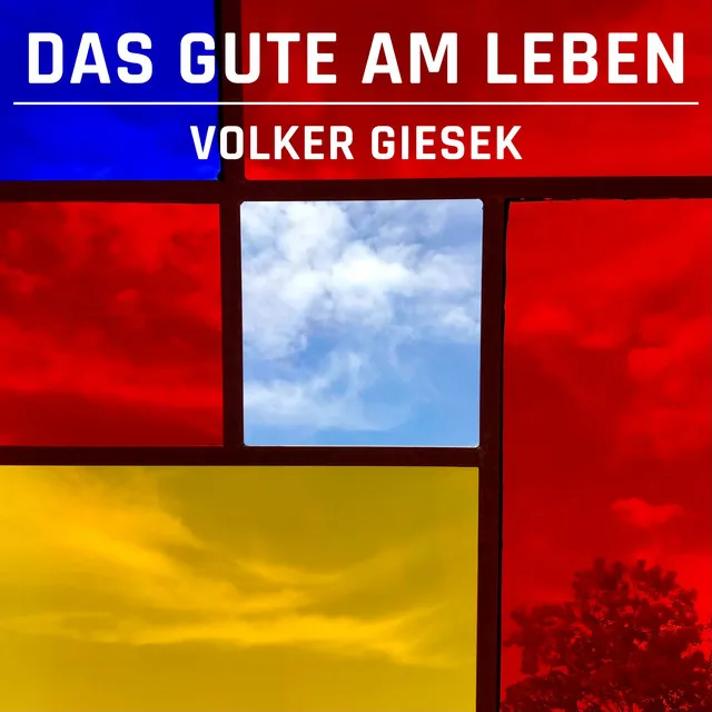 Das Gute am Leben