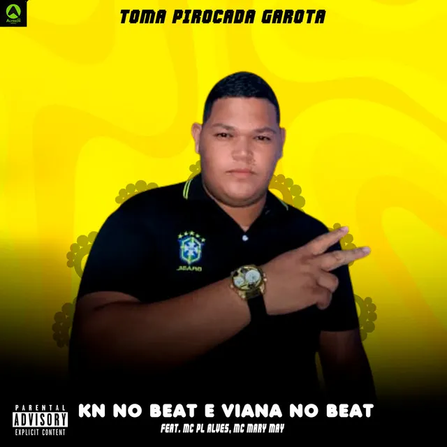 Toma Pirocada Garota (feat. mc pl alves & Mc Mary Maii)