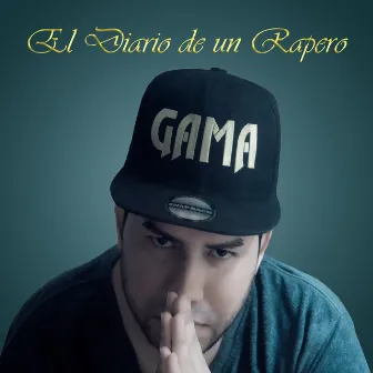 El Diario de un Rapero by Gama RM