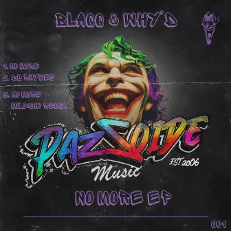 No More by Blaqq & Why’d