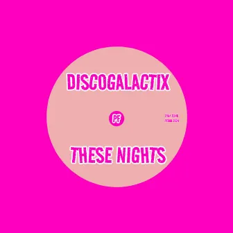 These Nights by DiscoGalactiX