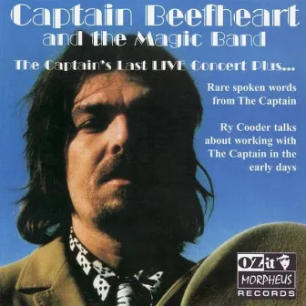 The Captain's Last Live Concert Plus... by Captain Beefheart