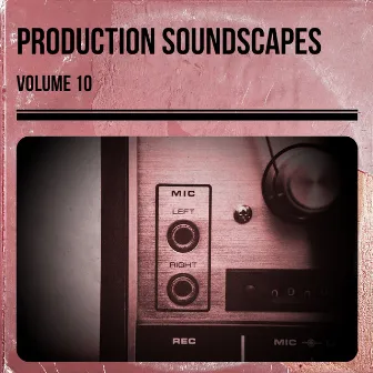 Production Soundscapes Vol, 10 by Antoine Binant