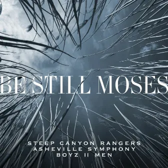 Be Still Moses by Asheville Symphony