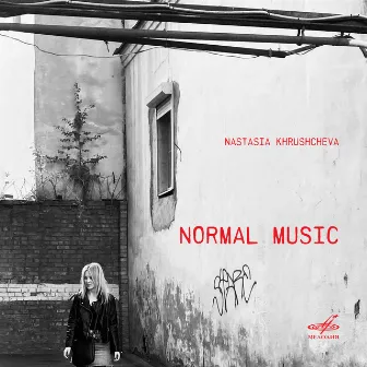 Nastasia Khrushcheva. Normal Music by Nastasia Khrushcheva