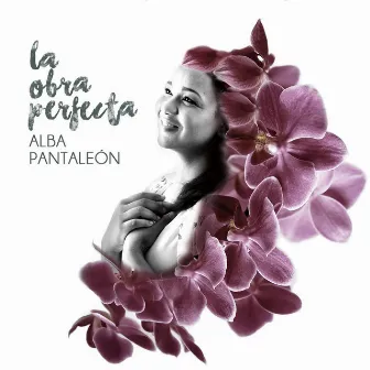 La Obra Perfecta by Alba Pantaleón