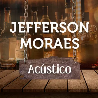 Jefferson Moraes (Acústico) by Jefferson Moraes