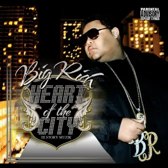 Heart Of The City by Big Rich