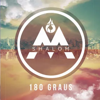 180 Graus by Missionário Shalom