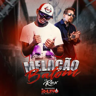 Melação Batom by Mc Rex