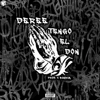 Tengo el Don by Deree