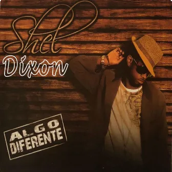 Algo Diferente by Shel Dixon