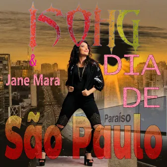 DIA DE SÃO PAULO by ISOHG