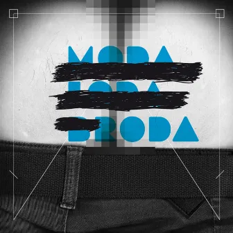 Moda loda broda - EP by Moda Loda Broda