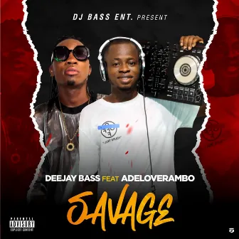 Savage by Adelove Rambo