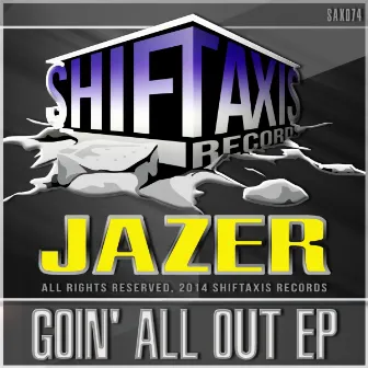 Goin' All Out EP by Jazer