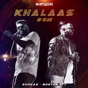 Khalaas Bgm by IFT PROD